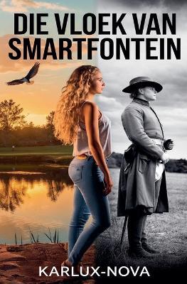 Die Vloek van Smartfontein - Karlux Nova - cover