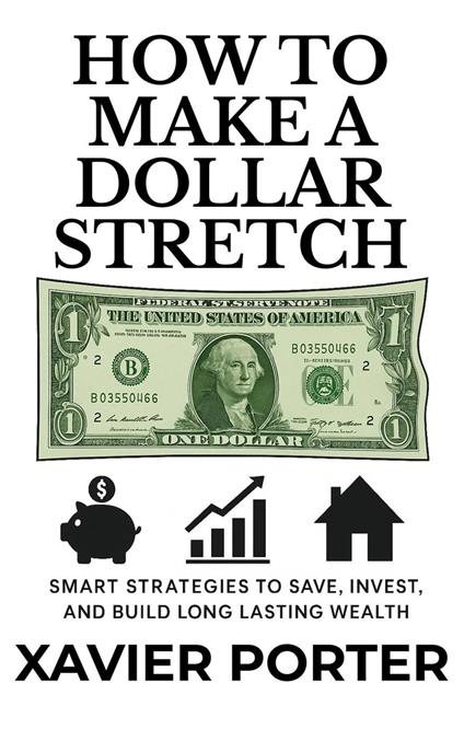 How To Make A Dollar Stretch