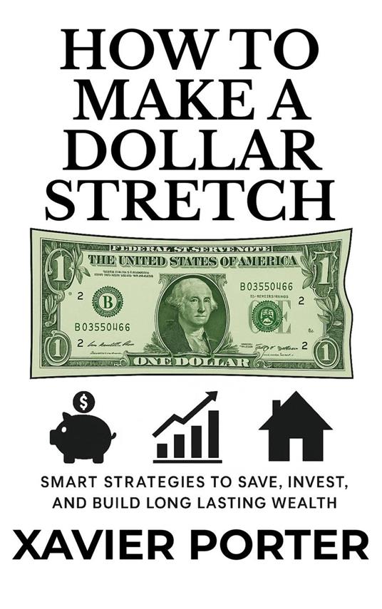 How To Make A Dollar Stretch