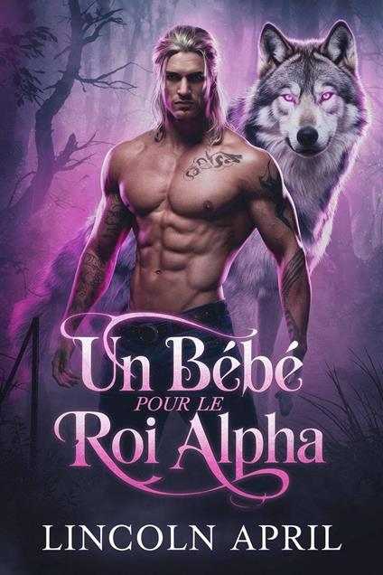 Un bébé pour le roi alpha
