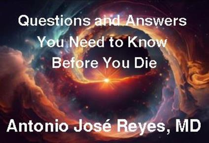 Seven Questions and Answers You Need to Know Before You Die