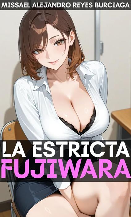 La Estricta Fujiwara