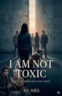 I Am Not Toxic - Abs - cover