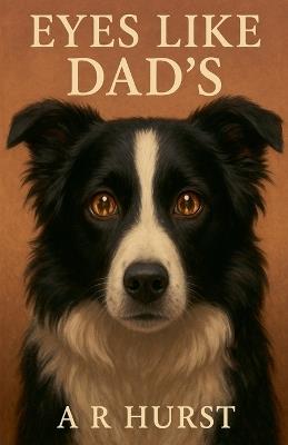 Eyes Like Dad's - A R Hurst - cover