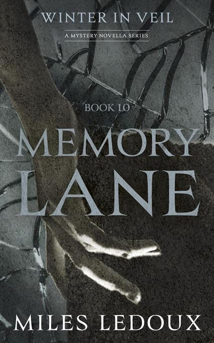Memory Lane (Winter in Veil Book 10)