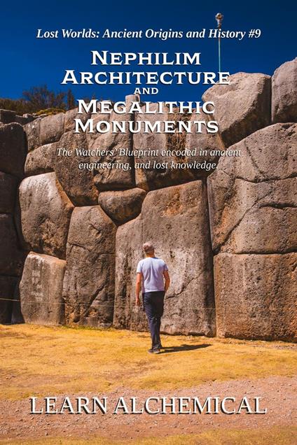 Nephilim Architecture and Megalithic Monuments