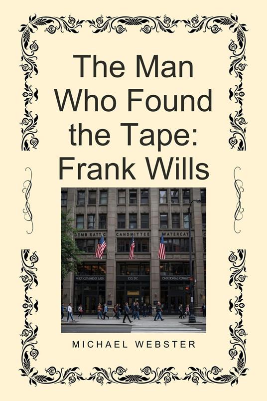 The Man Who Found the Tape: Frank Wills