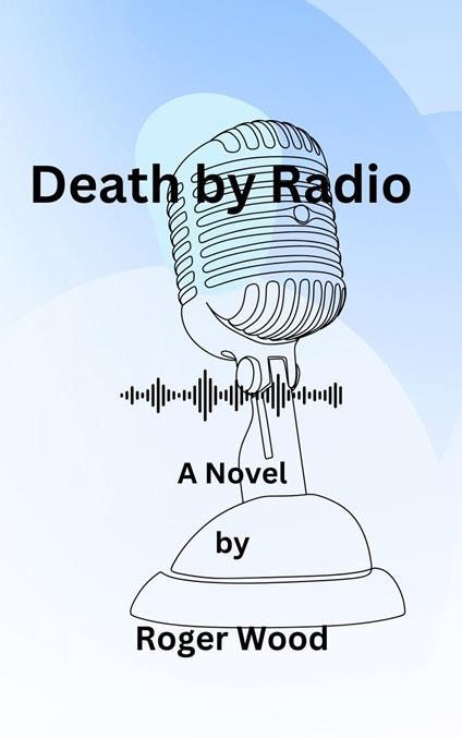 Death by Radio