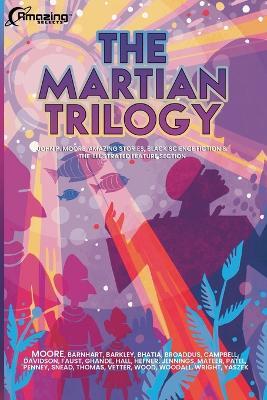 The Martian Trilogy - John P Moore,Lisa Yaszek,John Jennings - cover