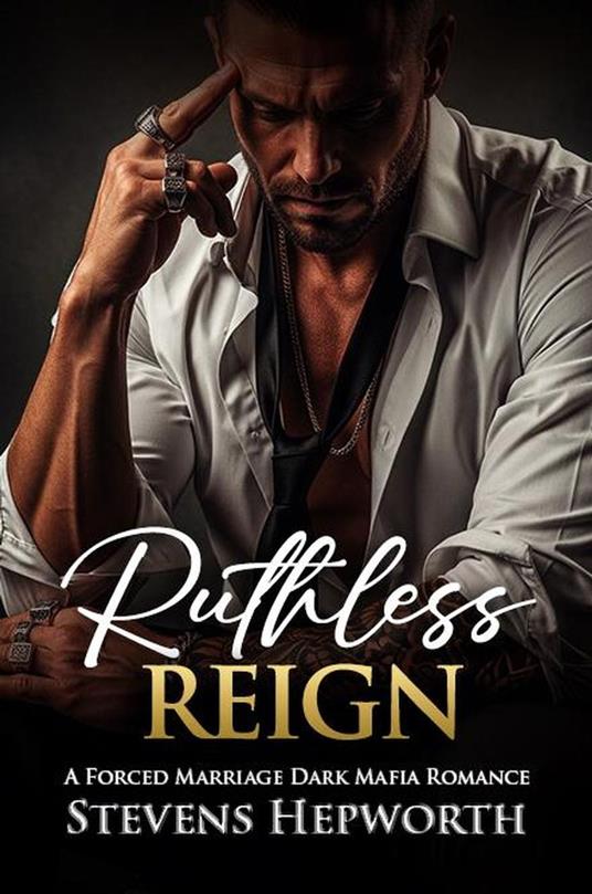 Ruthless Reign: A Forced Marriage Dark Mafia Romance
