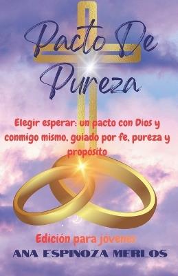 Pacto De Pureza - Ana Espinoza Merlos - cover