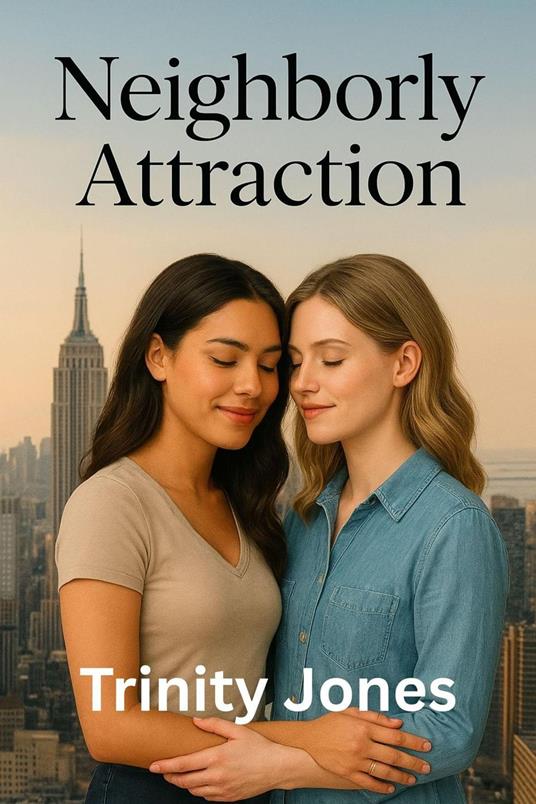 Neighborly Attraction - Trinity Jones - ebook
