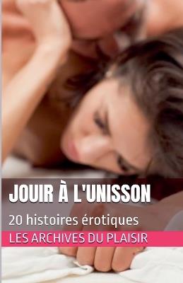 Jouir à l'unisson - Les Archives Du Plaisir - cover