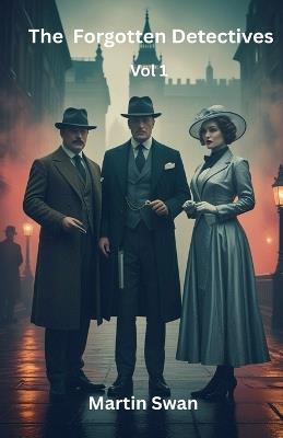 The Forgotten Detectives - Martin Swan - cover