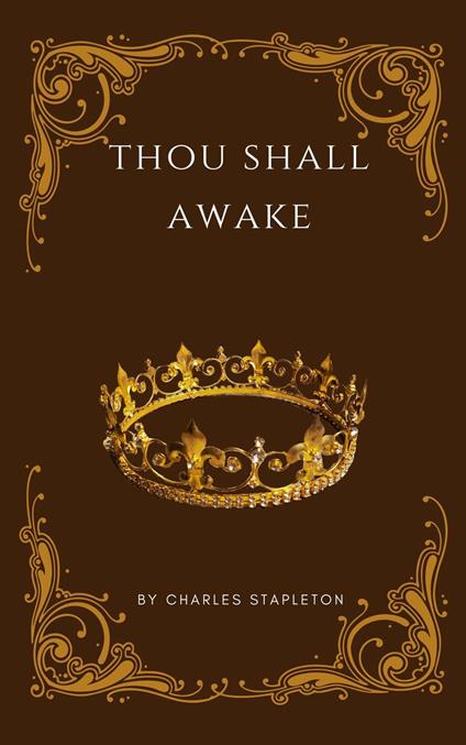 Thou Shall Awake