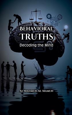 Behavioral Truths - Al Mahmud Al Mamun - cover