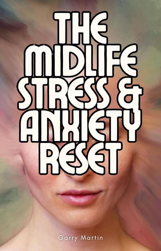 The Midlife Stress & Anxiety Reset