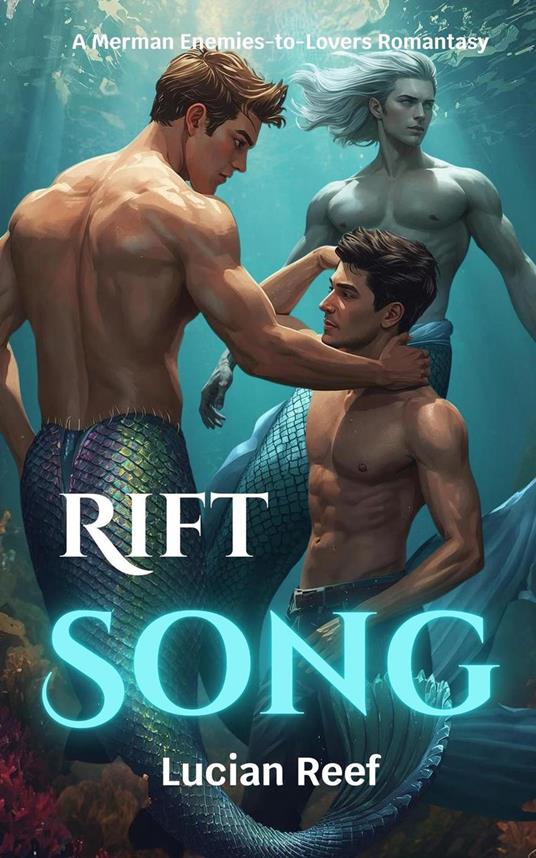 Rift Song: A Merman Enemies-to-Lovers Romantasy