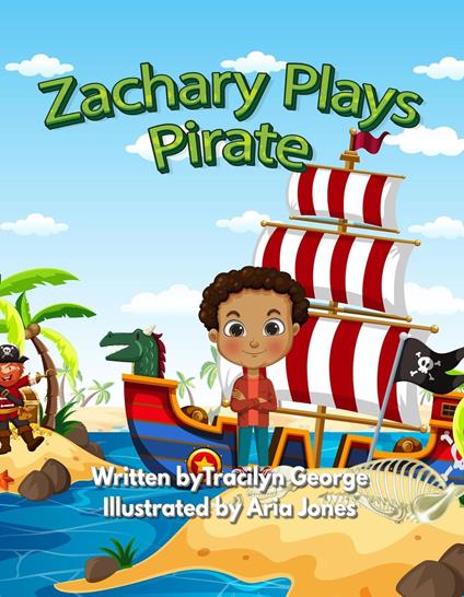 Zachary Plays Pirate - Tracilyn George - ebook