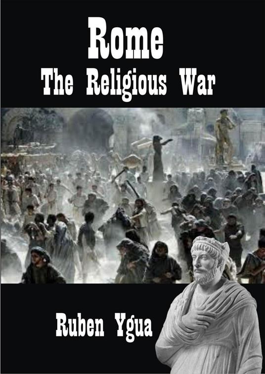Rome - The Religious Wars