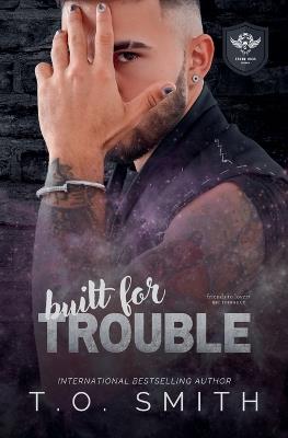 Built for Trouble - T O Smith - cover