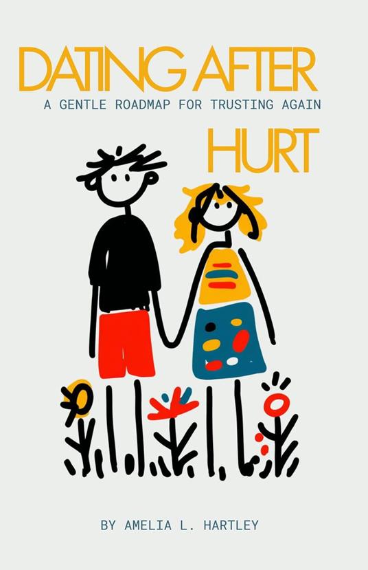 Dating After Hurt