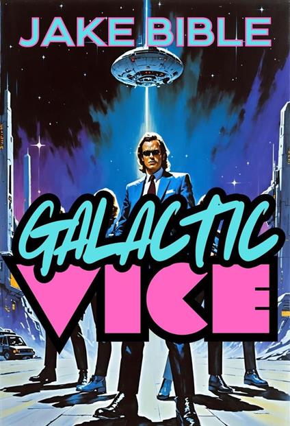 Galactic Vice