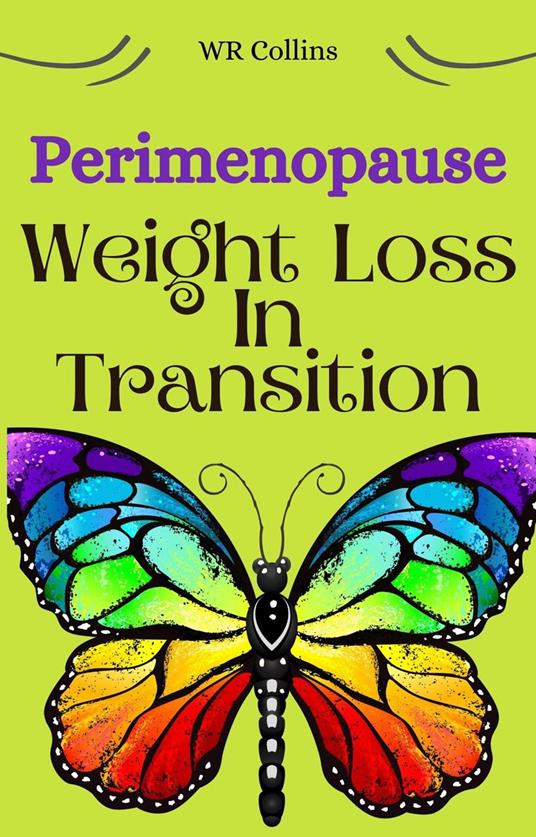 Perimenopause: Weight Loss in Transition