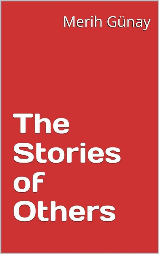 The Stories of Others