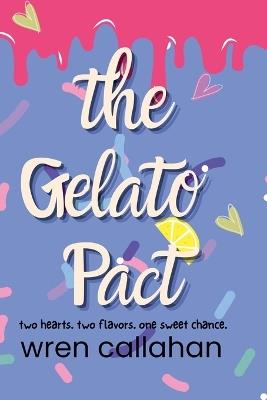 The Gelato Pact - Wren Callahan - cover