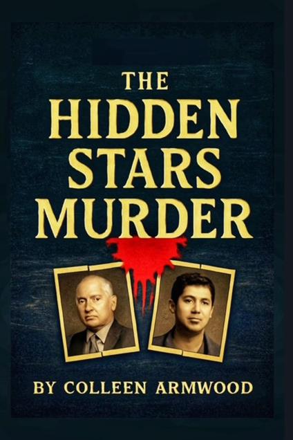 The Hidden Stars Murder: Inside the Carman Family Tragedy - Colleen Armwood - ebook