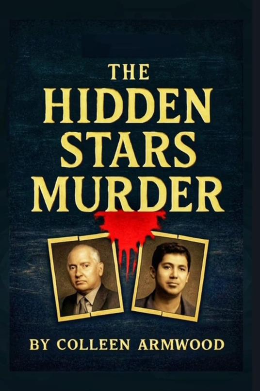 The Hidden Stars Murder: Inside the Carman Family Tragedy - Colleen Armwood - ebook