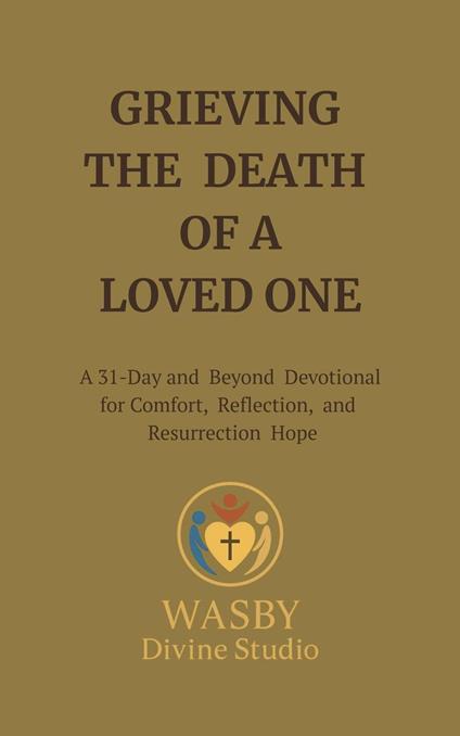 Grieving The Death of a Loved One