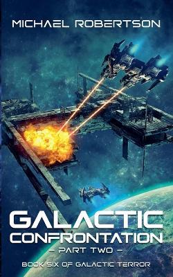 Galactic Confrontation: Part Two - Michael Robertson - cover