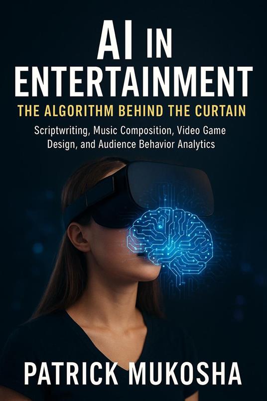 AI in Entertainment: The Algorithm behind the Curtain