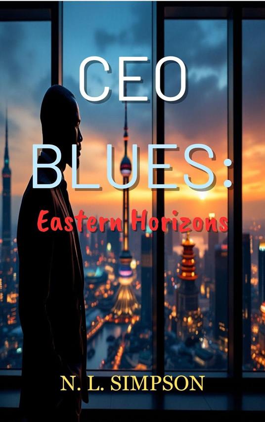 CEO BLUES: Eastern Horizons