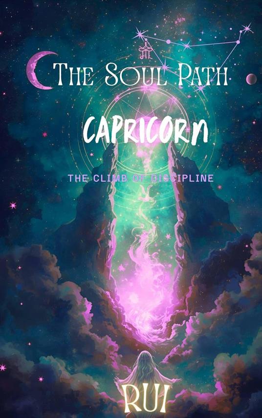 The Soul Path: Capricorn