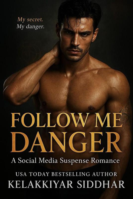 Follow Me Danger: A Social Media Suspense Romance
