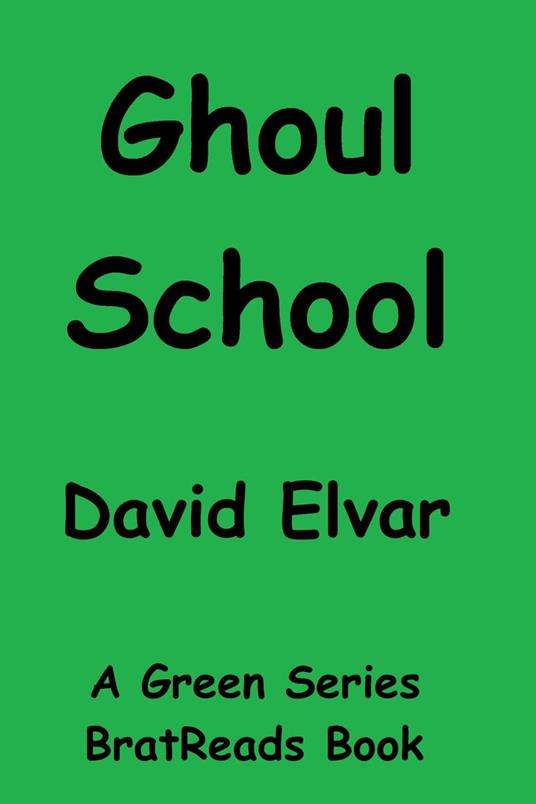 Ghoul School - David Elvar - ebook