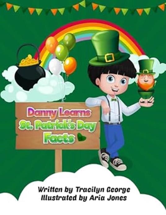 Danny Learns St. Patrick's Day Facts - Tracilyn George - ebook
