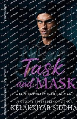 Task and Mask: A Contemporary Office Romance - Kelakkiyar Siddhar - cover