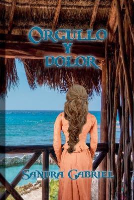 Orgullo y dolor - Sandra Gabriel - cover