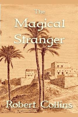 The Magical Stranger - Robert L Collins - cover