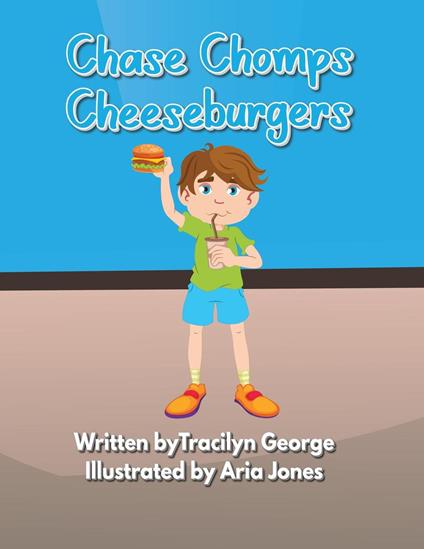 Chase Chomps Cheeseburgers - Tracilyn George - ebook