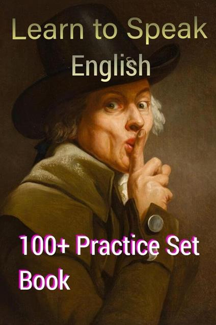 Learn to Speak English 100+ Practice Set Book