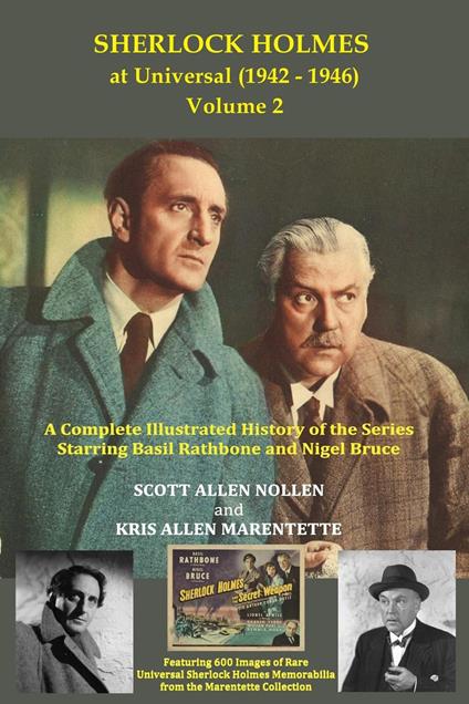 Sherlock Holmes at Universal (1942-1946) Volume 2 - Scott Allen Nolen,Kris Marentette - ebook
