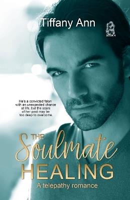 The Soulmate Healing - Tiffany Ann - cover