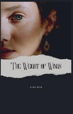 The Weight of Wings - Liam Reid - cover