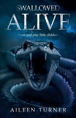 Swallowed Alive - Aileen Turner - cover