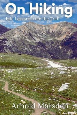 On Hiking - Arnold Marsden - cover